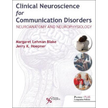 Clinical Neuroscience for Communication Disorders