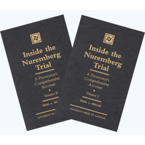 Inside the Nuremberg Trial: A Prosecutor's Comprehensive Account, Vol. 1&2 (Set)