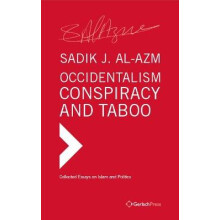 Occidentalism, Conspiracy and Taboo