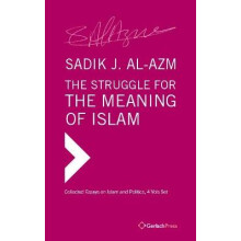 The Struggle for the Meaning of Islam. Collected Essays (4 vols set)