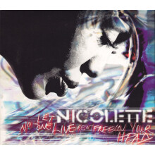 Nicolette: Let No-One Live Rent Free in your Head - Refurbished