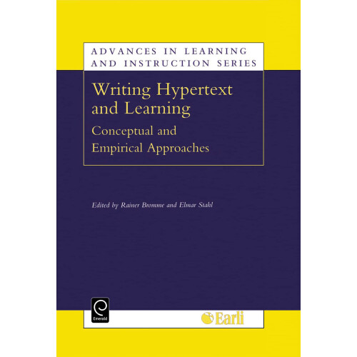 Writing Hypertext and Learning: Conceptual and Empirical Approaches (Advances in Learning and Instruction Series  10)