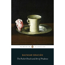 The Pocket Oracle and Art of Prudence (Penguin Classics)