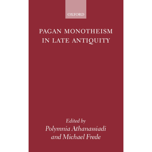 Pagan Monotheism in Late Antiquity