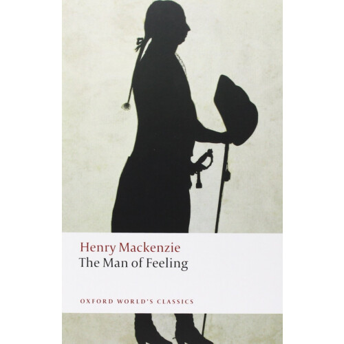 The Man of Feeling (Oxford World's Classics)