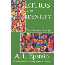 Ethos and Identity: Three Studies in Ethnicity