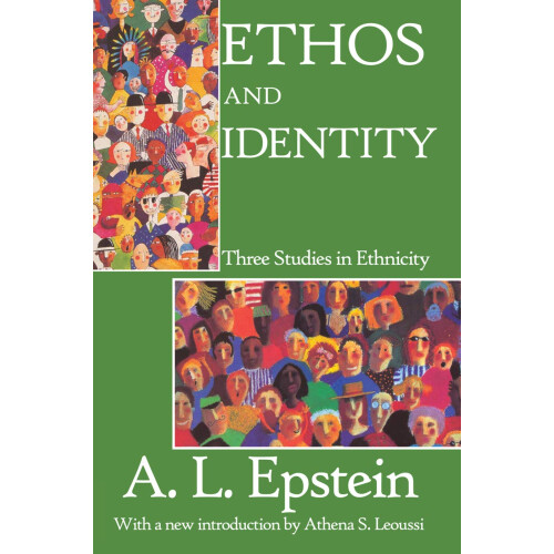 Ethos and Identity: Three Studies in Ethnicity