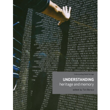 Understanding heritage and memory (Understanding Global Heritage MUP)
