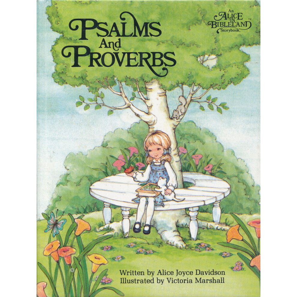 Psalms and Proverbs: An Alice in Bibleland Storybooks