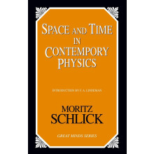 Space and Time in Contemporary Physics: An Introduction to the Theory of Relativity And Gravitation (Great Minds Series)