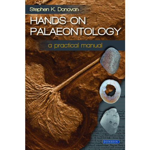 Hands-on Palaeontology: a practical manual