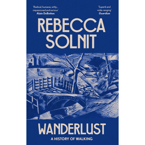 Wanderlust: A History of Walking