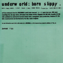 Underworld: Born Slippy .NUXX (Short) - Refurbished