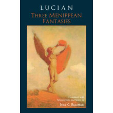 Lucian: Three Menippean Fantasies