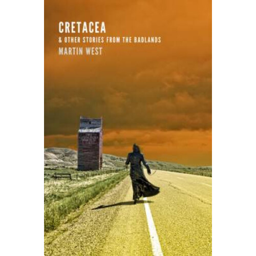 Cretacea & Other Stories from the Badlands