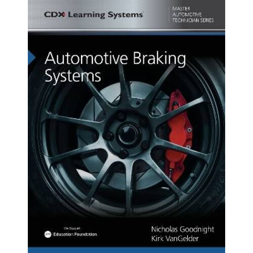 Automotive Braking Systems - CDX Master Automotive Technician Series