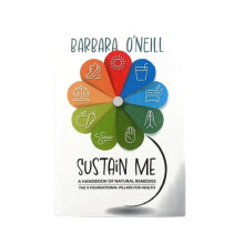 Sustain Me Barbara O'Neill Handbook of Natural Remedies 9 Foundational