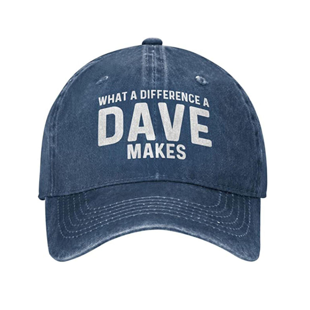 (Dark ) What A Difference A Dave Makes Hat For Men Dad Hat With Design Hats Baseball Cap Blue