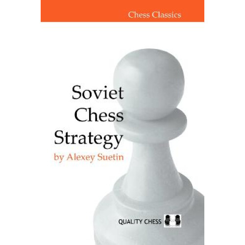 Soviet Chess Strategy Chess Classics
