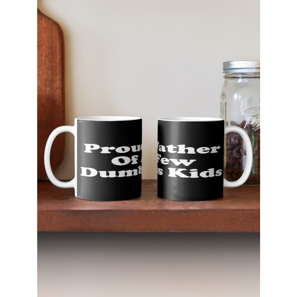 (Proud Father Of A Few Dumbass Kids-8344) Coffee Mugs 11oz Melanie - Custom name on delicate black cursive font Ceramic Mug Cute Novelty Christmas Gif-image-OPC-PFZ5CWP-NEW