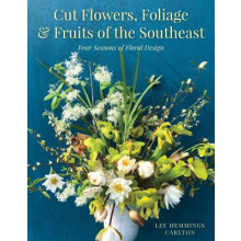 Cut Flowers, Foliage and Fruits of the Southeast