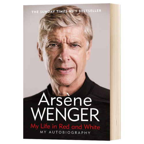 Arsène Wenger: Mi vida en rojo y blanco