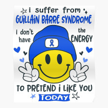 (I suffer from Guillain Barre Syndrome i do not have the ENERGY to pretend i like you TODAY=5045) Posters 16x20" or 18x18inch Wall Art Living Room Bedroom Décor Print