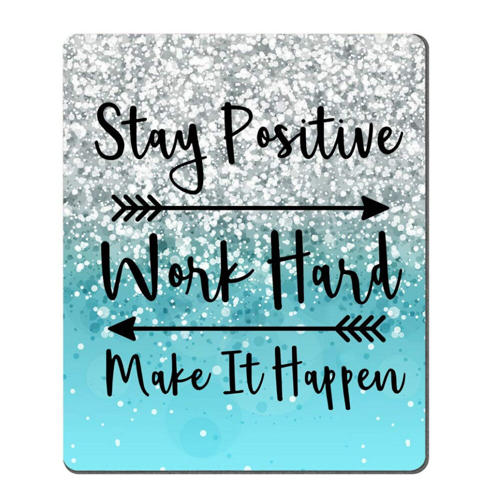 Amcove Gaming Mouse Pad Custom Stay Positive Work Hard And Make It Happen Inspirational Quotes Mouse Pad Art Glitter Quote For W Blue/Black 6280849573307