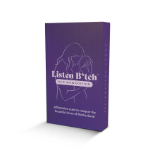 New Mom Edition | Listen Bitch Affirmations | Affirmation Cards to Conquer The Beautiful Chaos of Motherhood