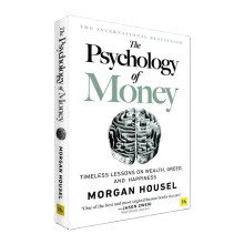 (3) The Psychology Of Money: Timeless Lessons On Wealth, Greed, And Happiness English Finance Books