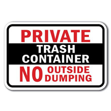 Schild Privater M llcontainer, kein Abladen im Freien , 30,5 x 45,7 cm, dickes Aluminium