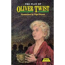 The Play Of Oliver Twist by Nigel Bryant Hardcover Book