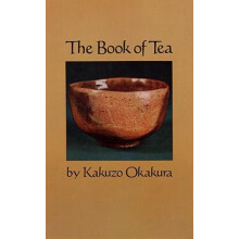The Book of Tea by Kakuzo Okakura Paperback Book
