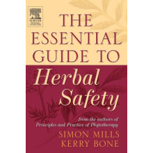 The Essential Guide to Herbal Safety by Bone Kerry Head of Research an