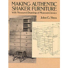 Making Authentic Shaker Furniture by John G. Shea Paperback Book