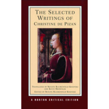 The Selected Writings of Christine de Pizan by Christine de Pizan Pape