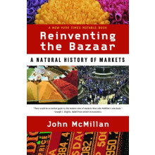 Reinventing the Bazaar by John McMillan Paperback Book