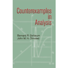 Counterexamples in Analysis by Bernard R. and Oquot quotGelbaum Paperb