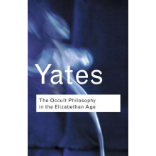 The Occult Philosophy in the Elizabethan Age by Frances Yates Paperbac