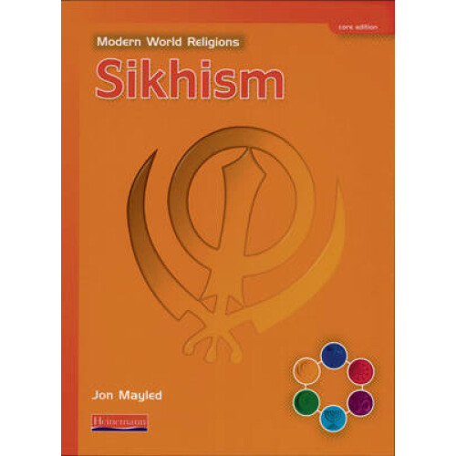 Modern World Religions Sikhism Pupil Book Core by Jon Mayled Paperback