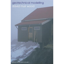 Geotechnical Modelling by Muir Wood David University of Bristol UK Pap