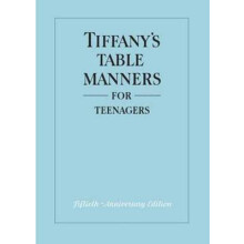 Tiffanys Table Manners for Teenagers by Walter Hoving Hardcover Book