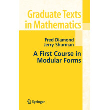 A First Course in Modular Forms by Jerry Shurman Hardcover Book