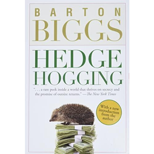Hedgehogging by Barton Biggs Paperback Book