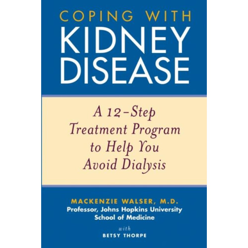 Coping with Kidney Disease by Betsy Thorpe Paperback Book