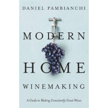 Modern Home Winemaking