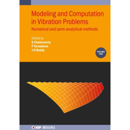Modeling and Computation in Vibration Problems, Volume 1