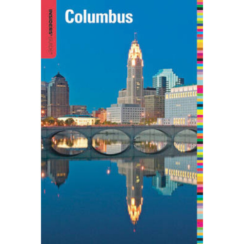 Insiders' Guide(R) to Columbus, Ohio