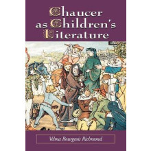 Chaucer as Children's Literature Retellings from the Victorian and Edwardian Eras