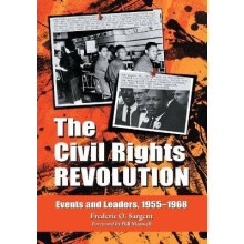 The Civil Rights Revolution Events and Leaders,19551968